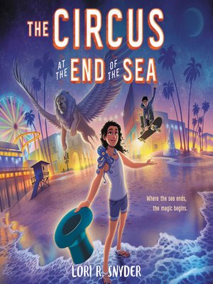 cover image of The Circus at the End of the Sea